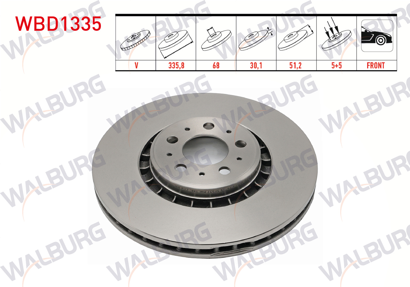 WALBURG  | FREN DISKI ON HAVALI 5 BJN 17 JANT 335,8X30,1X68X51,2 VOLVO XC90 I 3.2i 2002-2014/ XC90 I 2.5 T 2002-2014/ XC90 I D3 2002-2014/ XC90 I D5 2002-2014/ XC90 I T6 2002-2014